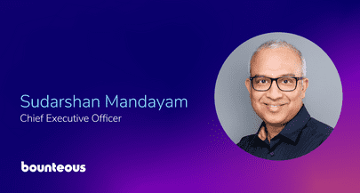 Bounteous Names Sudarshan Mandayam as CEO to Lead Next Phase of Digital Innovation and Growth