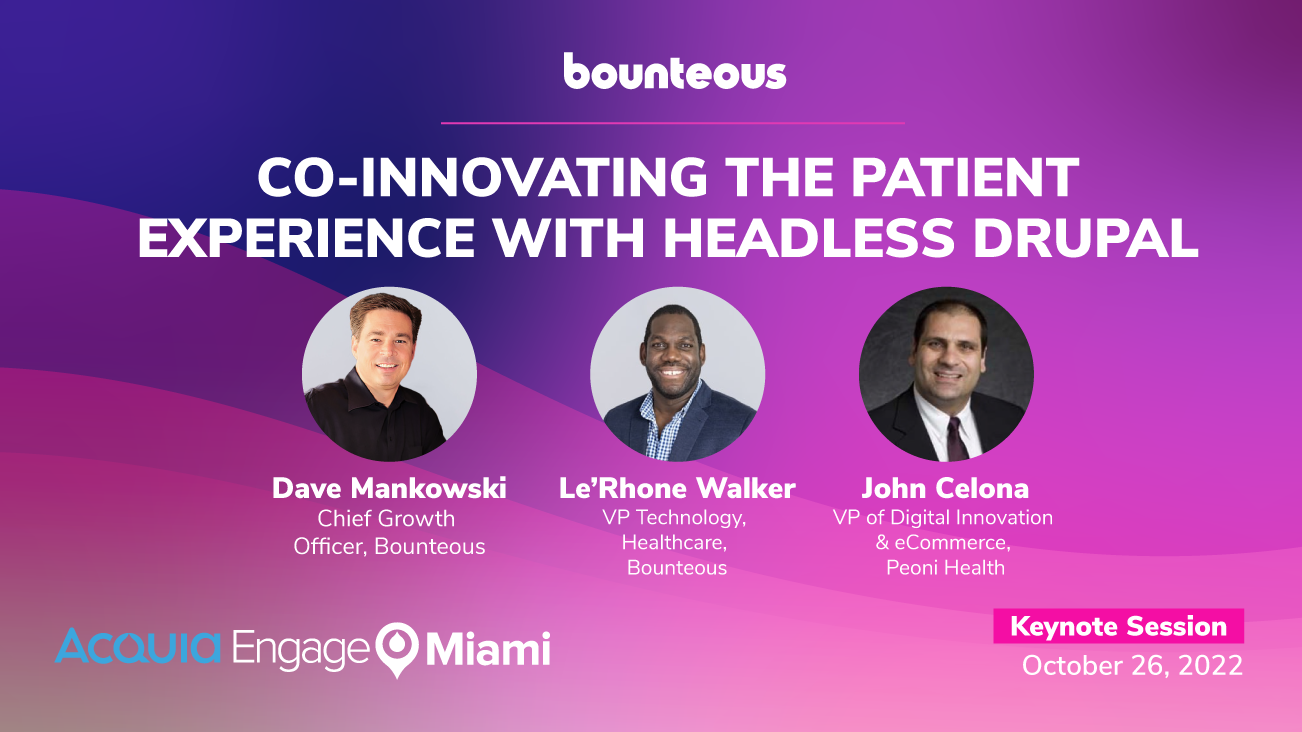 Co-Innovating The Patient Experience with Headless Drupal